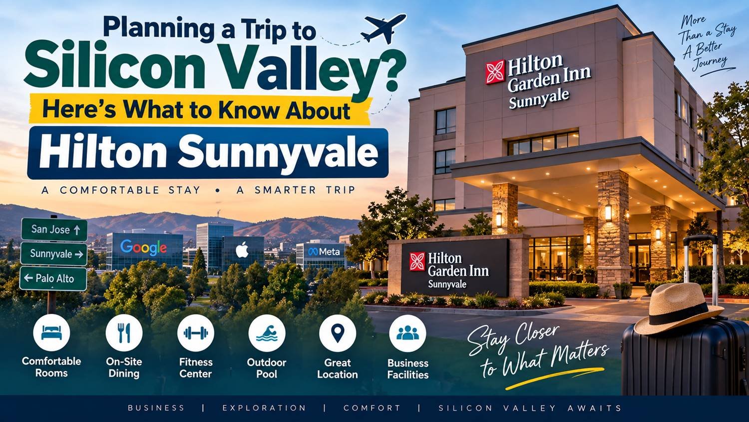 Planning a Trip to Silicon Valley? Here’s What to Know About Hilton Sunnyvale